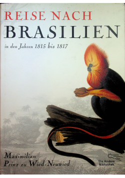 Reise nach Brasilien 1815 1817