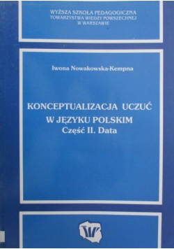 Konceptualizacja uczuć w języku polskim Data