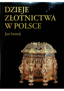 Dzieje złotnictwa w Polsce