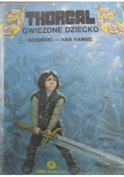 Hamme Jean - Thorgal Gwiezdne dziecko Tom 7