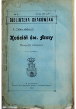 Kościół Św Anny Monografia historyczna 1900 r.