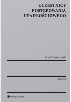 Uczestnicy postępowania upadłościowego