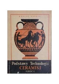 Podstawy Technologii CERAMIKI, cz 1