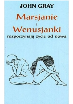 Marsjanie i Wenusjanki rozpoczynając życie od nowa
