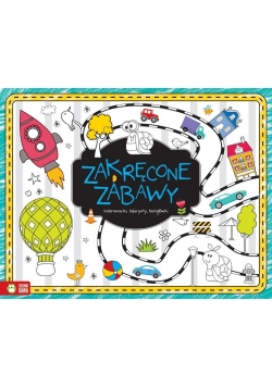 Zabawy XXL. Zakręcone zabawy