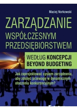 Zarządzanie współczesnym przedsiębiorstwem