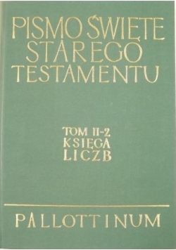 Księga liczb. Pismo Święte Starego Testamentu, tom II, cz. 2