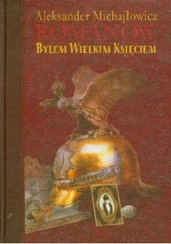 Byłem Wielkim Księciem