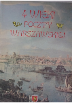 4 wieki poczty Warszawskiej