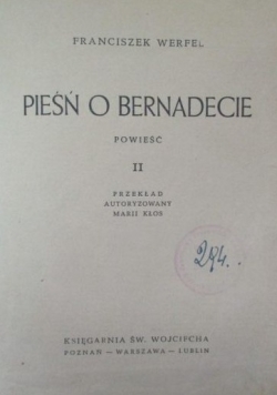 Pieśń o Bernadecie, T. II