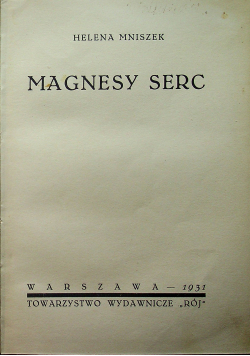 Magnesy serc / Świat Pani Malinowskiej około 1948 r.