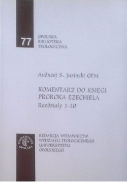 Komentarz do księgi proroka Ezechiela, rozdziały 1-10, tom 77