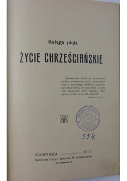 Życie Chrześcijańskie,  1913 r.