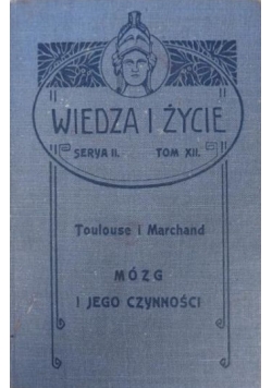 Mózg i jego czynności, 1904 r.