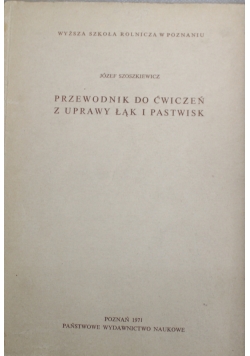Przewodnik do ćwiczeń z uprawy łąk i pastwisk