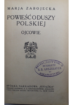 Powieść o duszy Polskiej 1912 r.