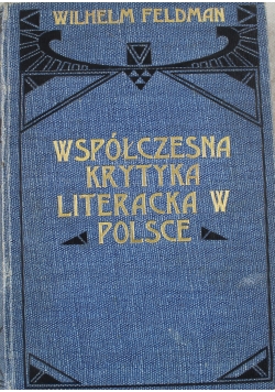 Współczesna krytyka literacka w Polsce 1905 r.