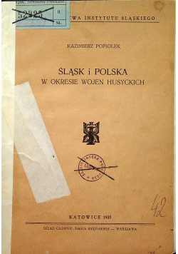 Śląsk i Polska w okresie wojen husyckich 1937 r