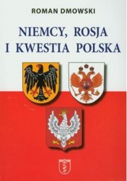 Niemcy Rosja i kwestia polska BR
