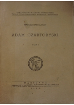 Adam Czartoryski, Tom 1