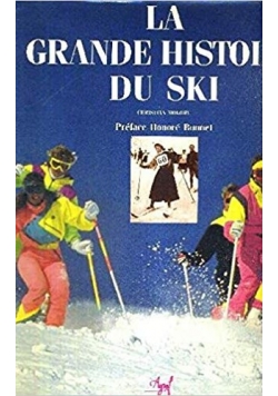 La Grande Histoire du ski