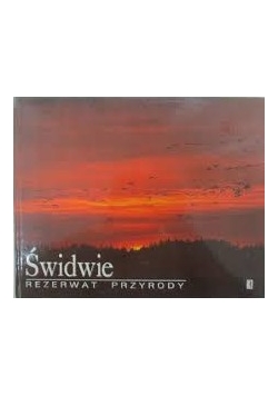 Świdwie. Rezerwat przyrody