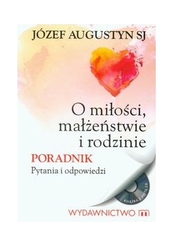 O miłości, małżeństwie i rodzinie + płyta CD