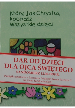 Który,jak kochasz wszystkie dzieci