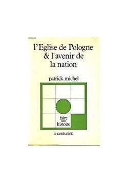 L'Eglise de Pologne & l'avenir de la nation