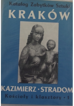 Katalog zabytków sztuki w Polsce, Tom IV Kraków