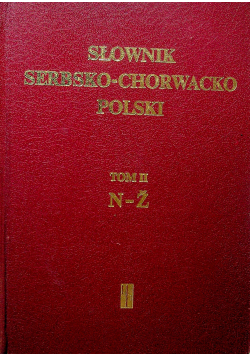 Słownik Serebsko Chorwacko Polski tom 2