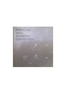 Porcelana-znaki wytwórni europejskich