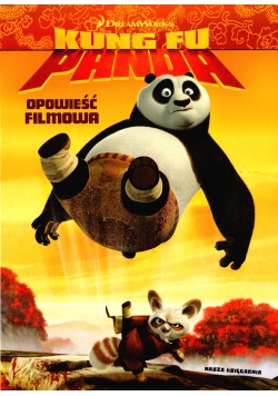 Kung fu Panda Opowieść filmowa