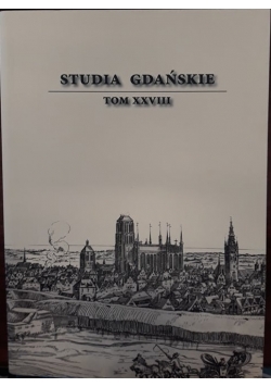 Studia gdańskie, tom XXVIII