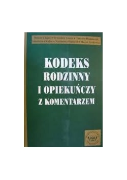 Kodeks Rodzinny i opiekuńczy z komentarzem