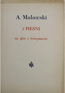 2 pieśni na głos z fortepianem