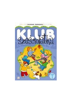 Klub sześciolatka cz. 1