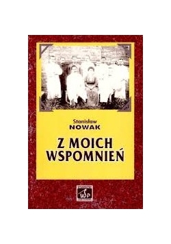 Z moich wspomnień