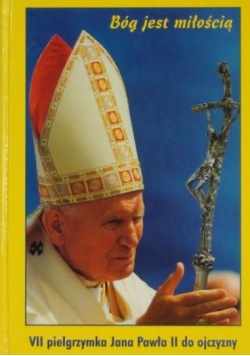 VII pielgrzymka Jana Pawła II do ojczyzny