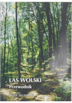 Las Wolski Przewodnik i Autograf
