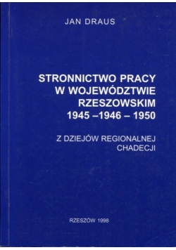 Stronnictwo Pracy w województwie rzeszowskim 1945-1946-1950