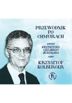 Krzysztof Kolberger - Przewodnik po Chmurach