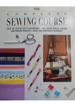The Complete Sewing Course