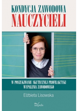 Kondycja zawodowa nauczycieli