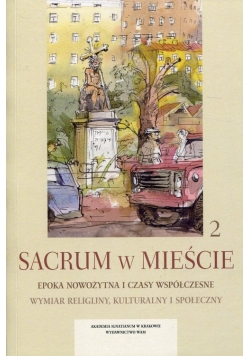 Sacrum w mieście 2 Epoka nowożytna i czasy współczesne