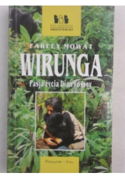 Wirunga. Pasja życia Dian Fossey