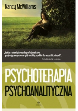 Psychoterapia psychoanalityczna Poradnik praktyka