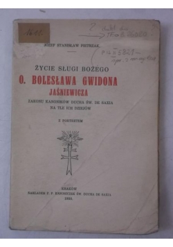 Życie sługi Bożego Ojca Bolesława Gwidona, 1930 r.