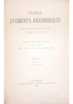 Pisma Zygmunta Krasińskiego, Tom V, 1904r.