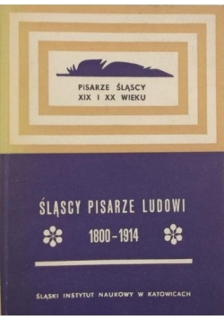 Śląscy pisarze ludowi 1800-1914